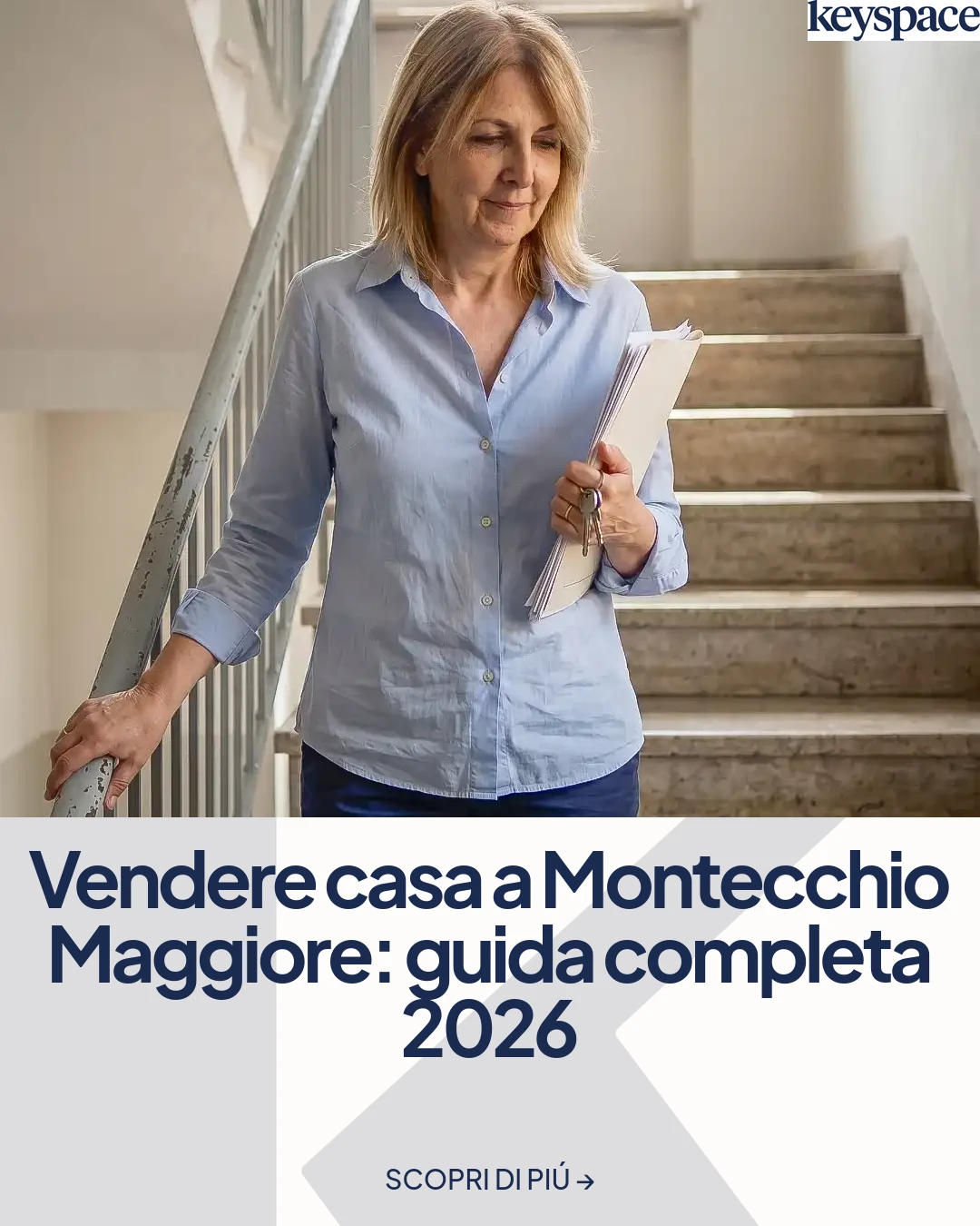Vendere casa a Montecchio Maggiore: guida completa 2026 – Keyspace – Agenzia immobiliare a Vicenza e provincia Vendere casa a Montecchio Maggiore: guida completa 2026 – Agenzia immobiliare a Vicenza e provincia | Keyspace