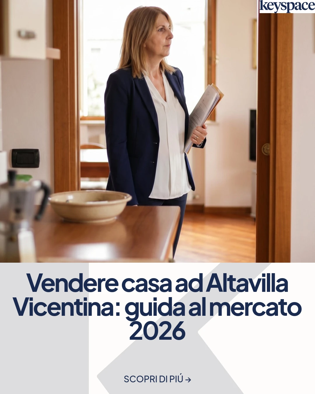 Vendere casa ad Altavilla Vicentina: guida al mercato 2026 – Agenzia immobiliare a Vicenza e provincia | Keyspace